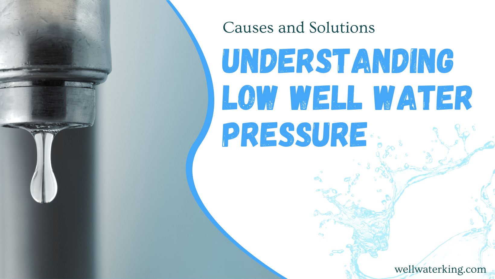 Understanding Low Well Water Pressure: Causes and Solutions